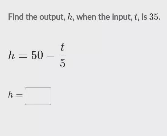 h = 50 - \frac{t} {5}Please answer the following question-example-1