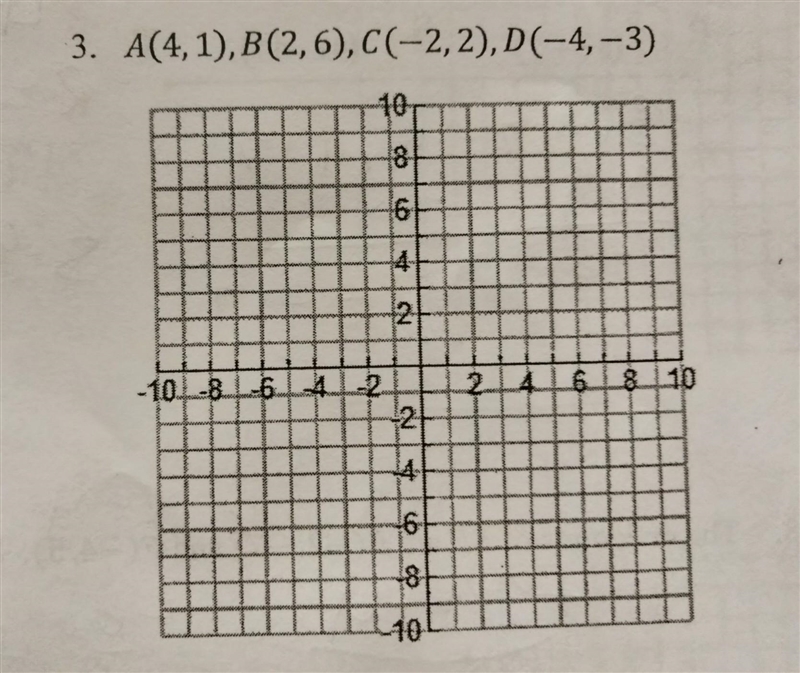 NO LINKS!!! Please assist me part 3a Plot the points in the coordinate plane. Then-example-1