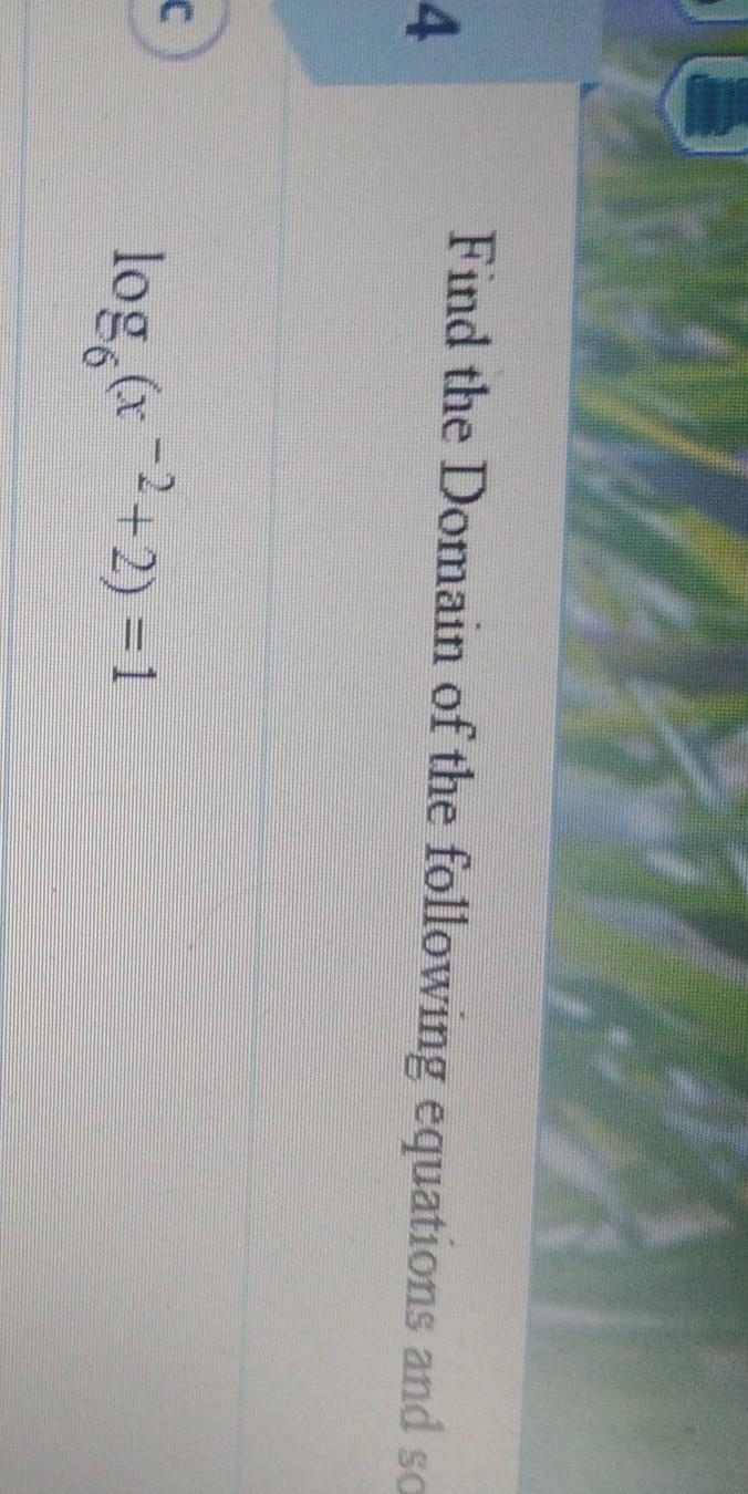 14c find the domain of the following equations and solve them-example-1