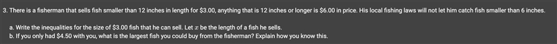 a. Write the inequalities for the size of $3.00 fish that he can sell. Let x be the-example-1