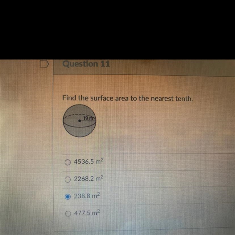 Find the surface area to the nearest tenth.19 m4536.5 m22268.2 m2O 238.8 m2477.5 m-example-1