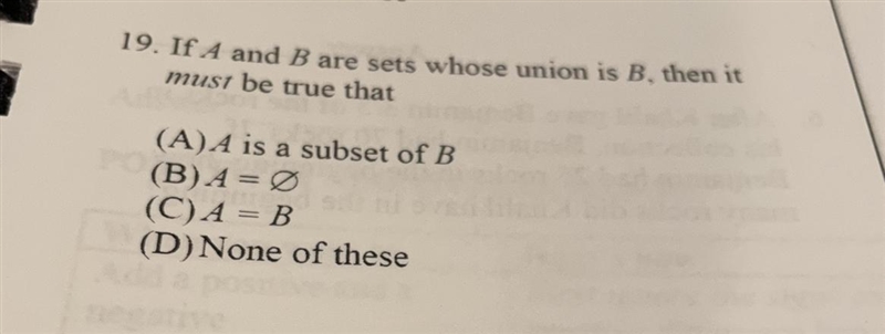 If A and B are sets whose union is B, then it must be true that-example-1