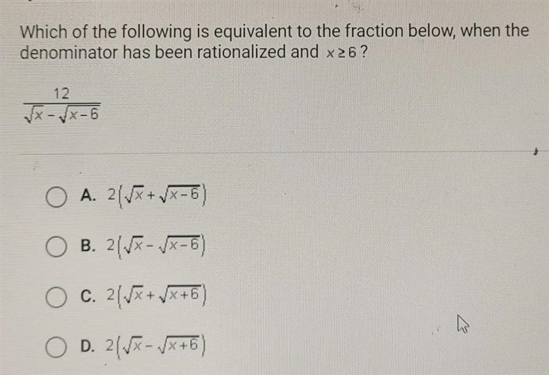 Which of the following is equivalent to the fraction below, when the denominator has-example-1