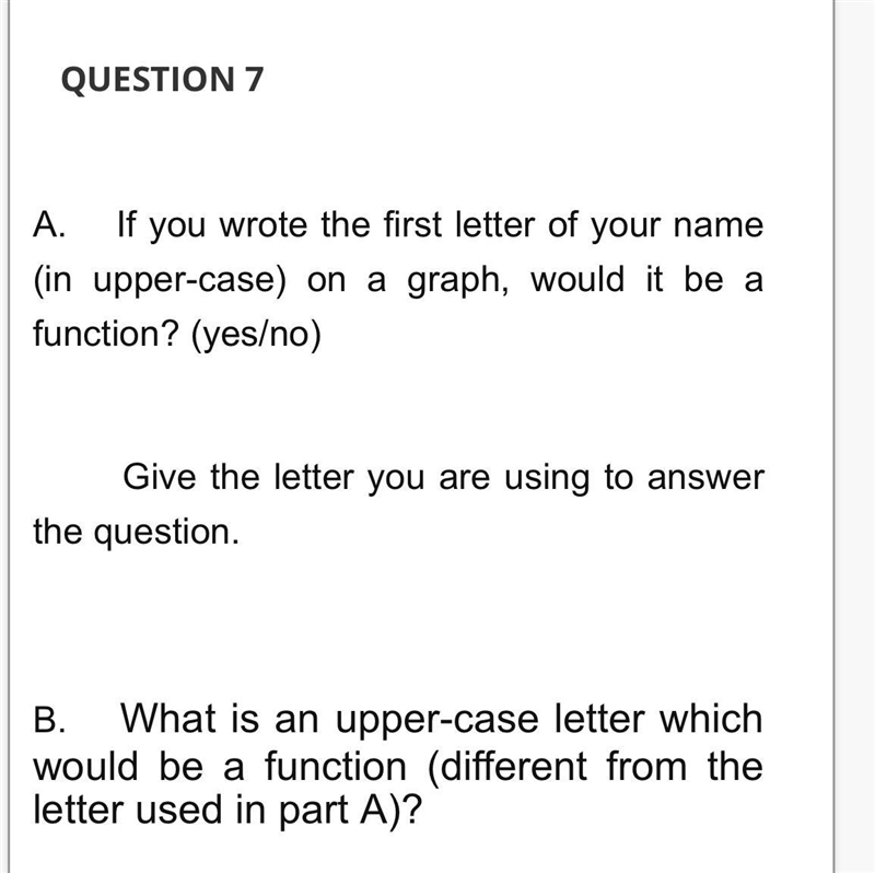 A. If you wrote the first letter of your name (in upper-case) on a graph, would it-example-1