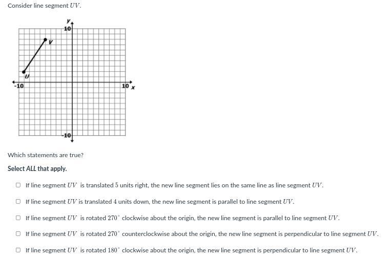 Consider line segment UV.Which statements are true?Select ALL that apply.If line segment-example-1