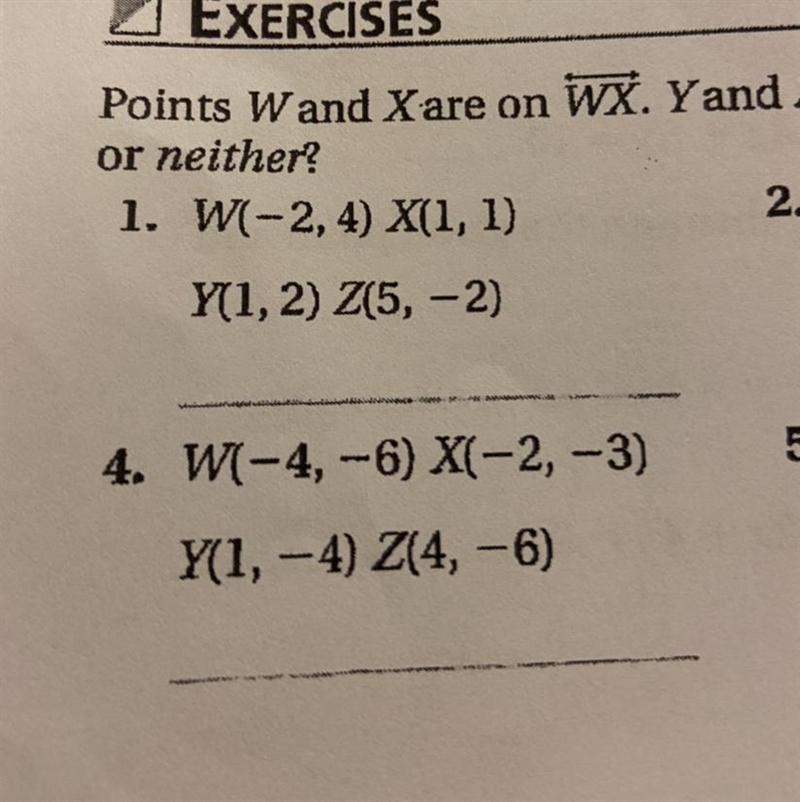 Question 1Points W and X are on WX. Y and Z are on YZ. Are WX and YZ parallel, perpendicular-example-1