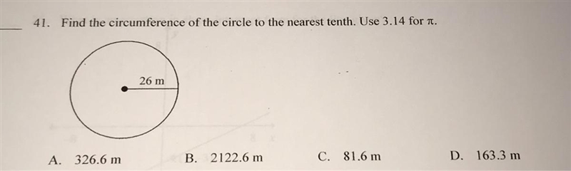 41. Find the circumference of the circle to the nearest tenth. Use 3.14 for it.26 mA-example-1