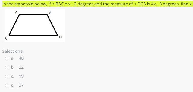 In the trapezoid below, if < BAC = x - 2 degrees and the measure of < DCA is-example-1