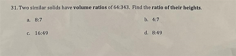 Two similar solids have volume ratios of 64:343. Find the ratio of their heights.-example-1