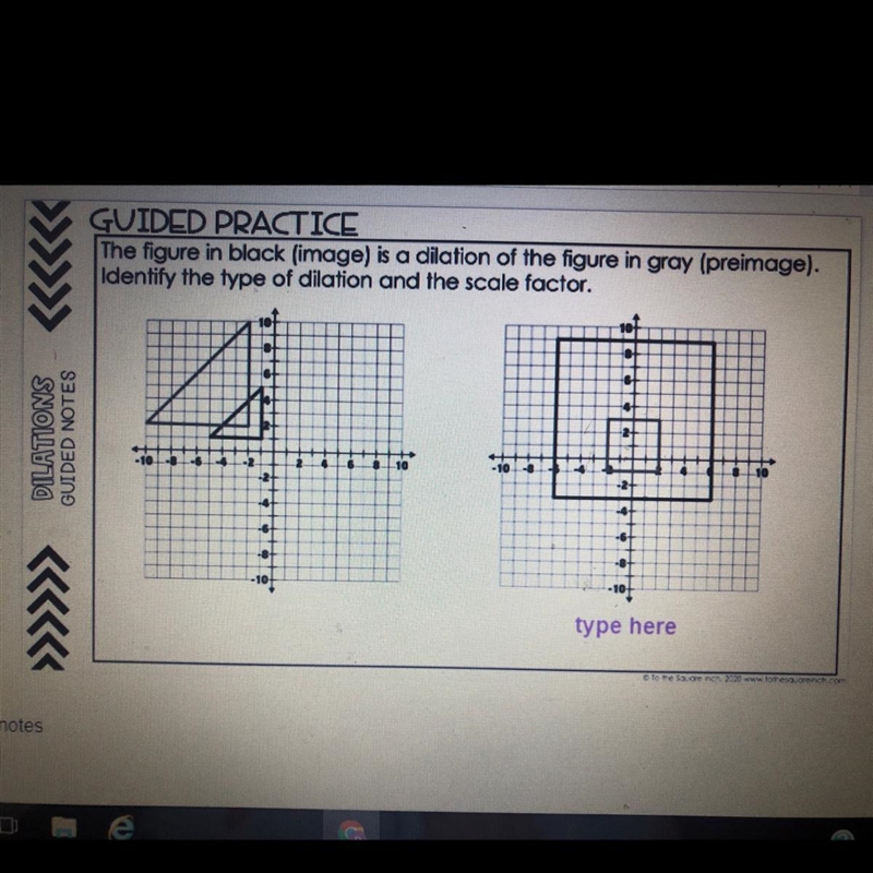 What is the type of dilation and what is the scale factor?-example-1