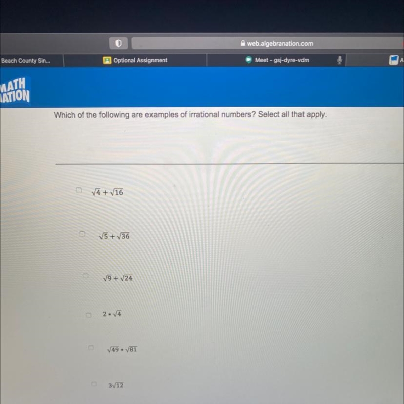 Which of the following are examples of irrational numbers? Select all that apply.V-example-1