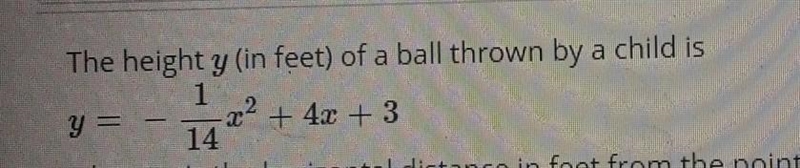 Where x is the horizontal distance in feet from the point at which the ball is thrown-example-1