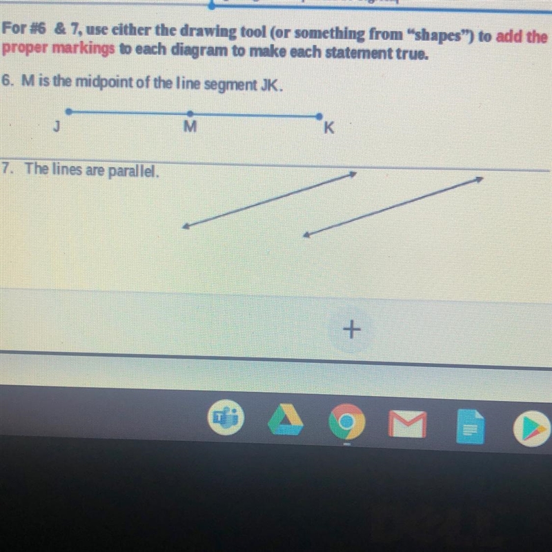 For #6 & 7, use either the drawing tool (or something from "shapes") to-example-1