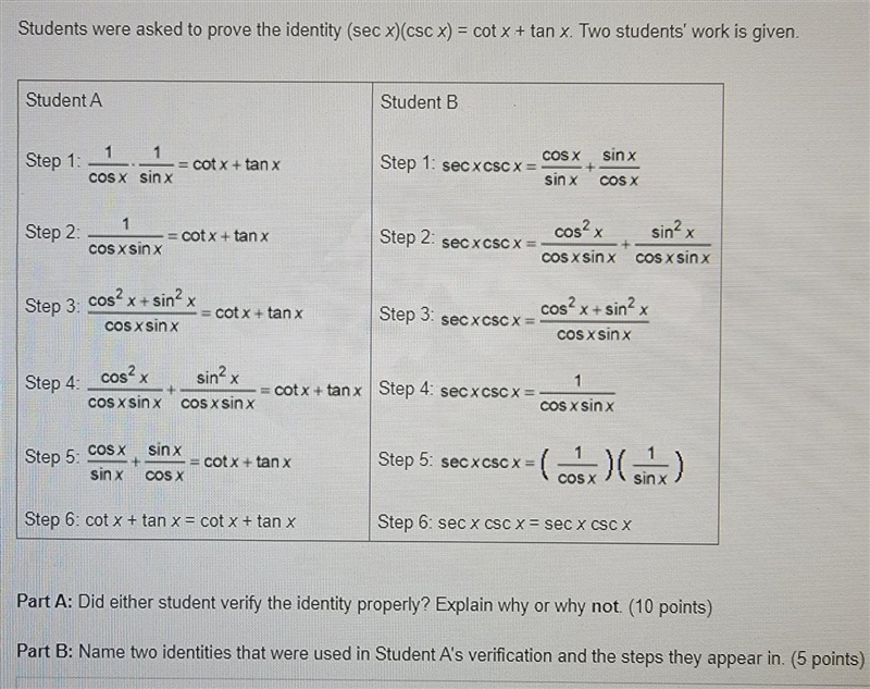 Students were asked to prove the identity (sec x)(csc x) = cot x + tan x. ​-example-1