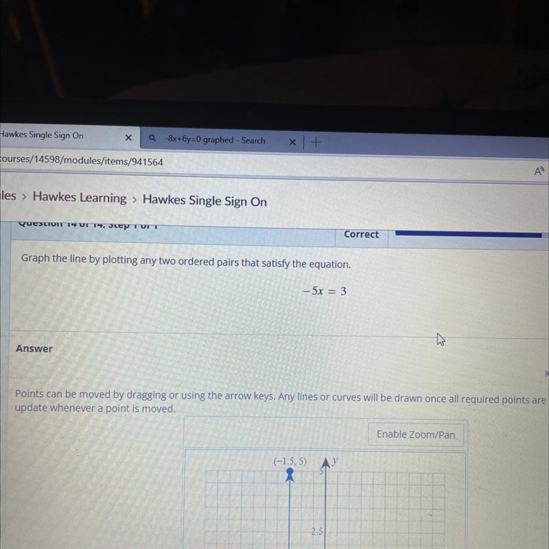 Graph the line by plotting any two ordered pairs that satisfy the equation -5x= 3-example-1