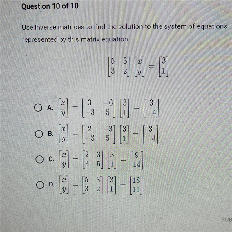 Use inverse matrices to find the solution to the system of equations represented by-example-1