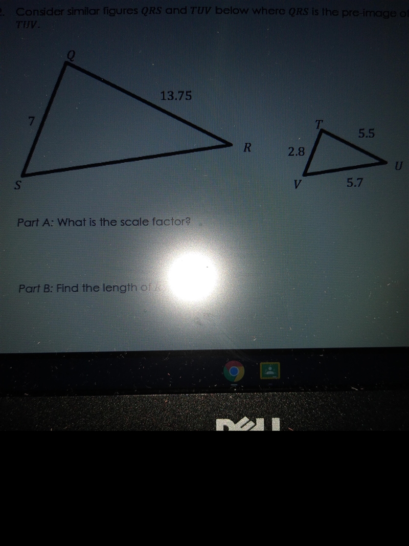 Consider similar figure QRS and TUV below Where QRS is the pre image of TUV.Part A-example-1