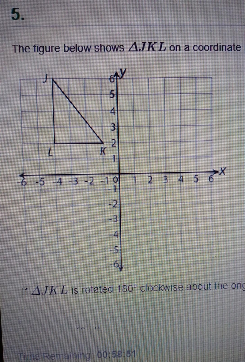 PLEASE HELP ASAP!!!!If JKL is rotated 180° clockwise about the origin, what are the-example-1