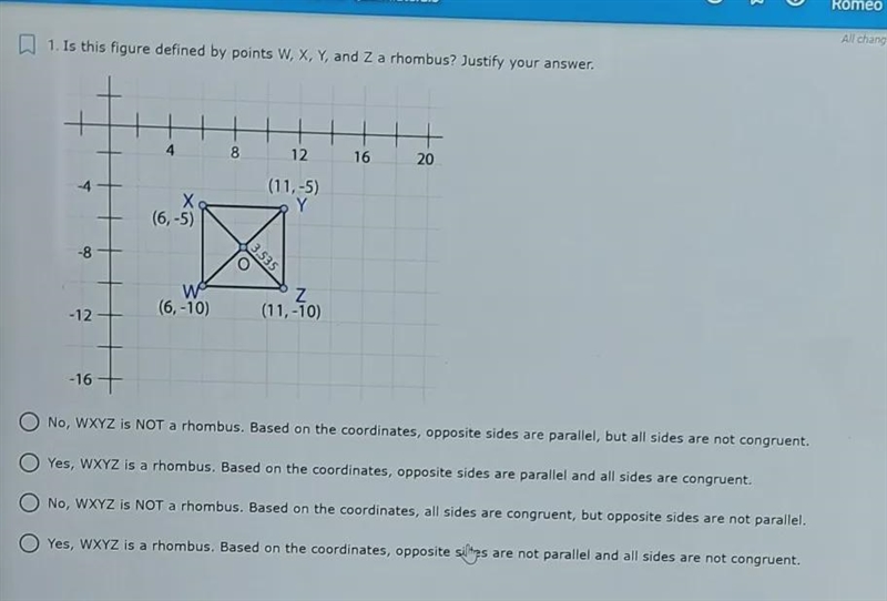 Is this figure defined W,X,Y and Z a rhombus? justify your answer-example-1