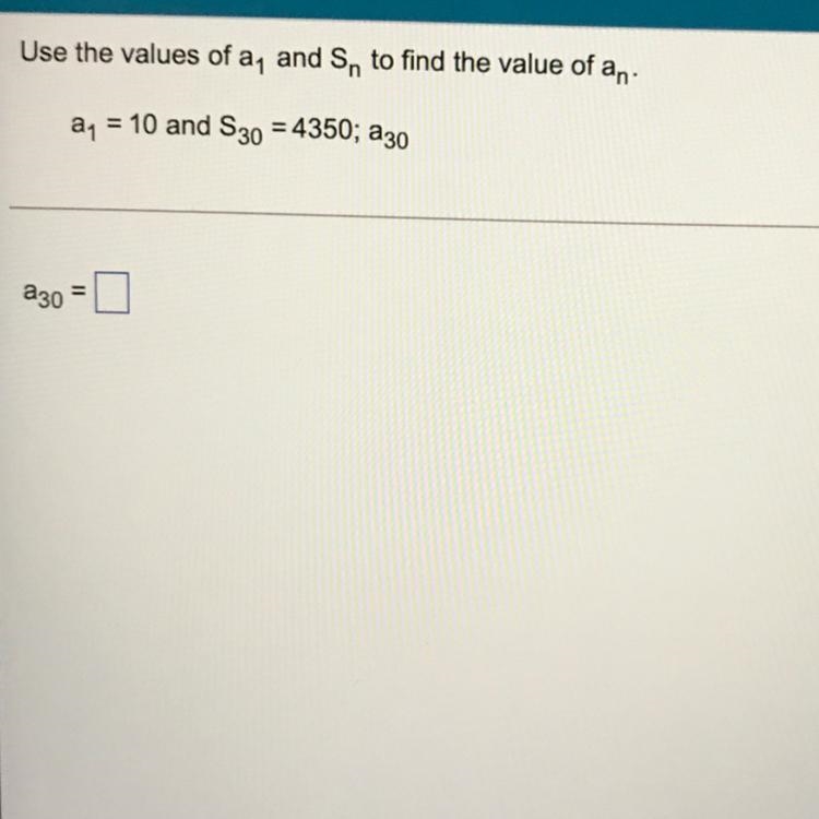 Use the values of a_1 and S_n to find the value of a_n.-example-1