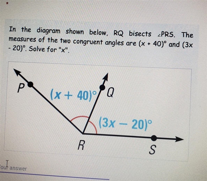 In the diagram shown below, RQ bisects PRS. The measures of the two congruent angles-example-1