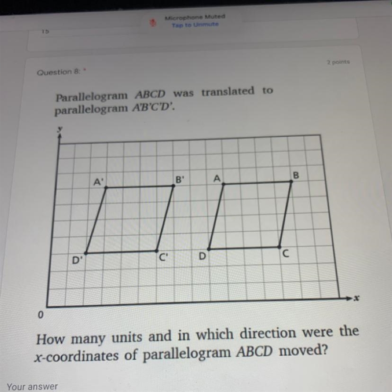 Parallelogram ABCD was translated to parallelogram AB'C'D'.How many units and in which-example-1