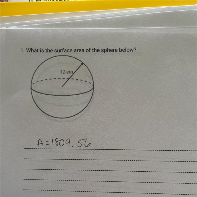 1. What is the surface area of the sphere below? 12 cm-example-1