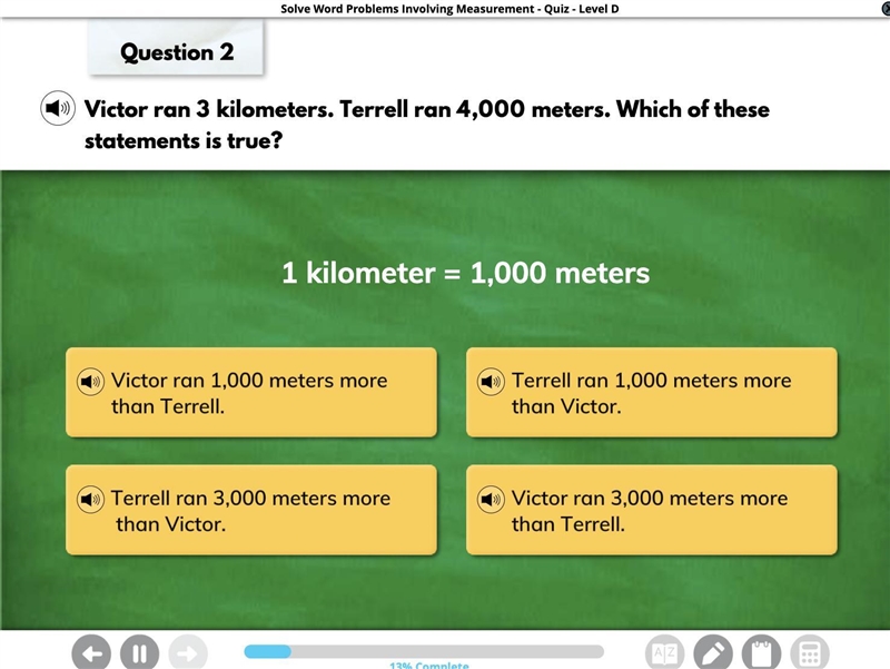 1 kilometer=1,000 kilometers Which statement is true?-example-1