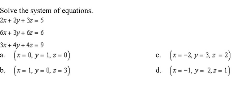 Solve the system of equations. 2x+ 27 + 32 = 5 6x + 3y + 62 = 6 3x + 41 + 42 = 9-example-1