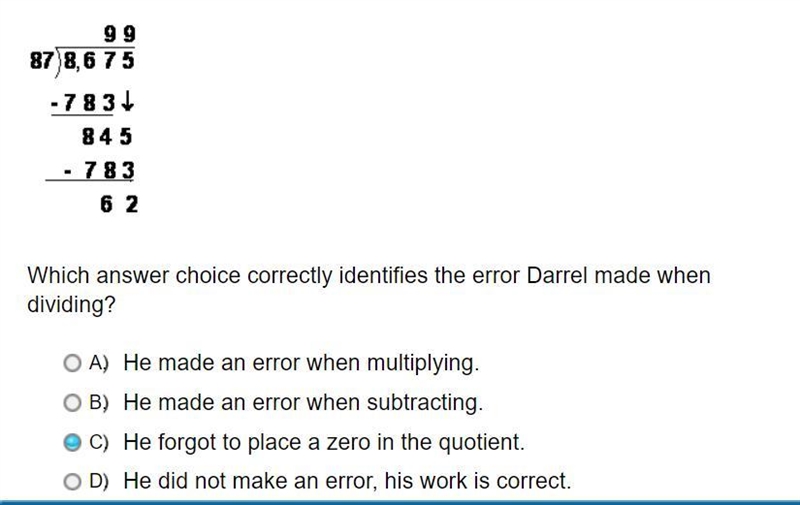 Darrel divided 8,675 by 87. His work is shown below Which answer choice correctly-example-1