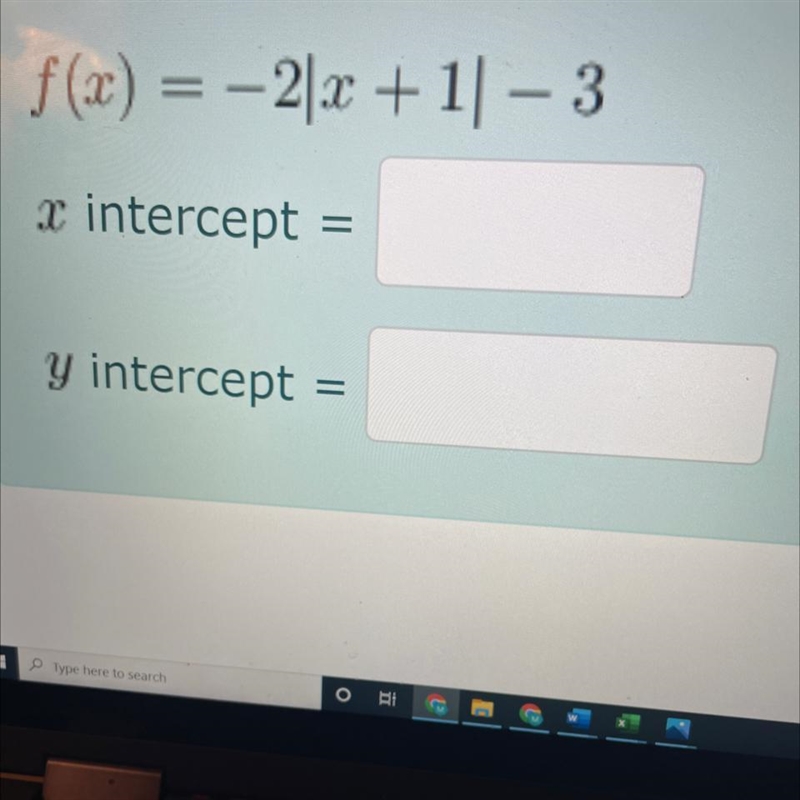 Identify the x and the y intercepts of the graph of the function below type intercepts-example-1