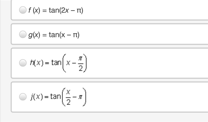 Which equation represents a tangent function with a domain of all Real numbers such-example-1