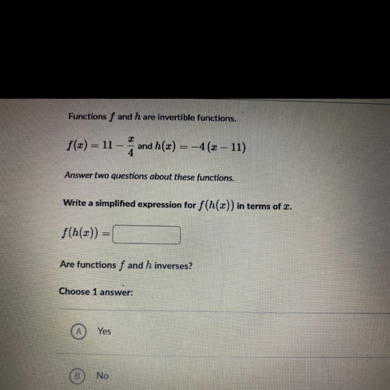 Functions f and h are invertible functions.2f(x) = 11and h(x) = -4(x – 11)Answer two-example-1