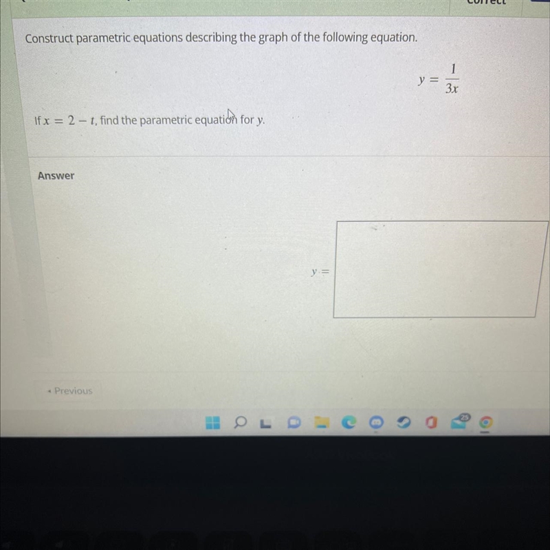 Construct parametric equations describing the graph of the following equation.1y =3хIf-example-1