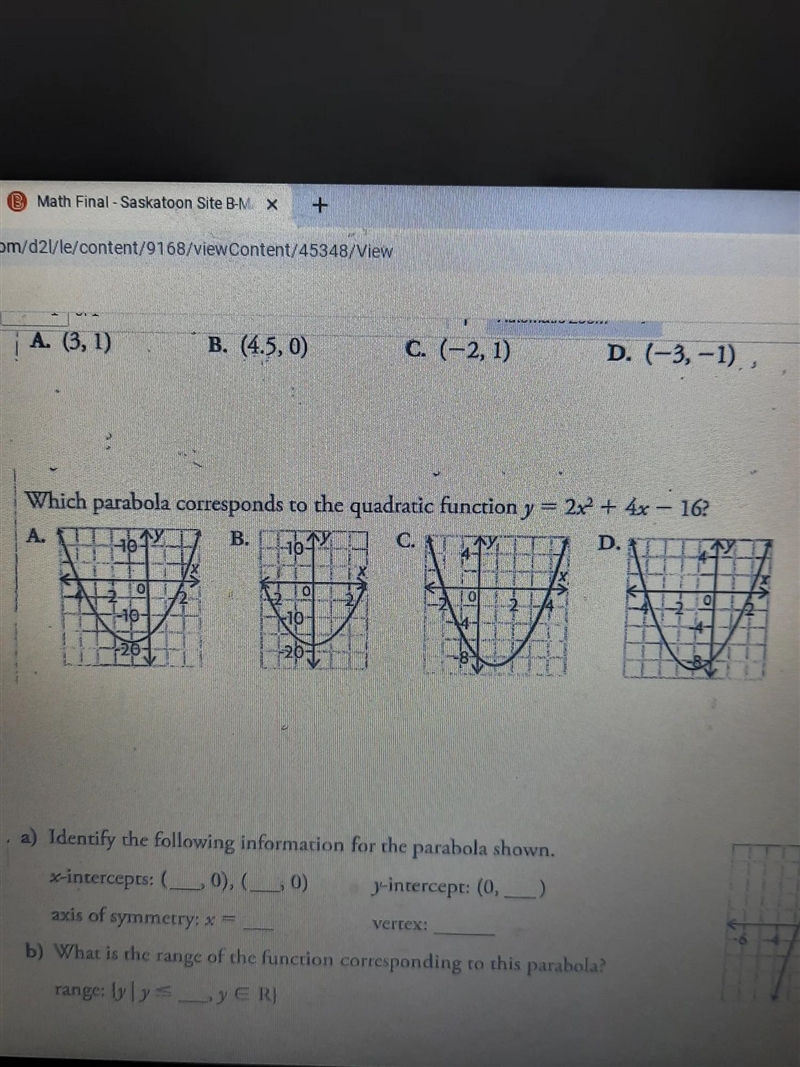 Which parabola corresponds to the quadratic function y = 2x2 + 4x - 16? D. A. B. C-example-1