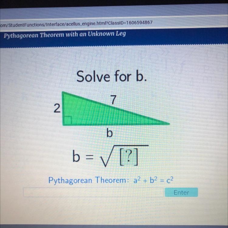 Solve for b.72bb = ✓ [?]Pythagorean Theorem: a2 + b2 = c2Enter-example-1