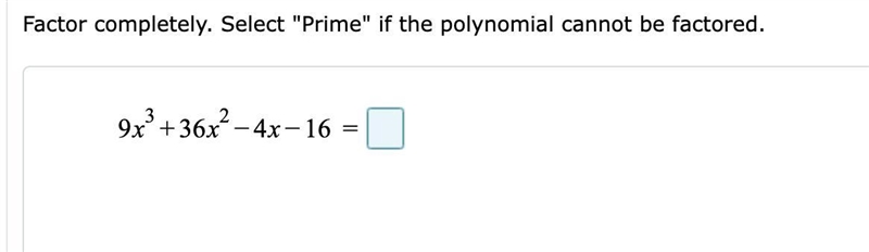 Factoring by grouping step by step guide, with explanation. 9x³ + 36x² -4x -16Professor-example-1