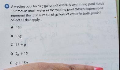 A wading pool holds g gallons of water. A swimming pool holds 15 times as much water-example-1