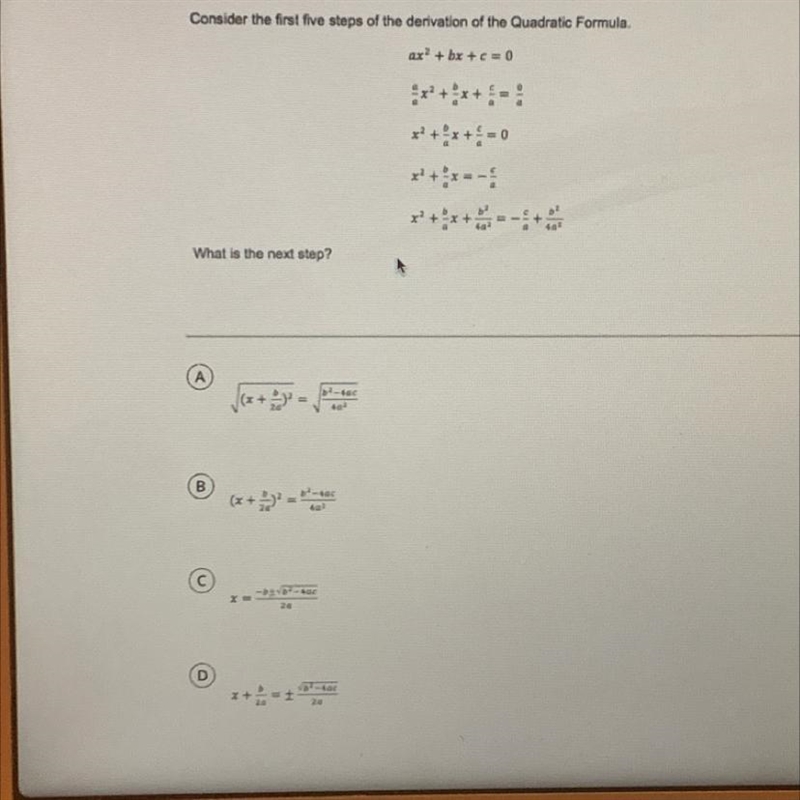 Consider the first five steps of the derivation of the Quadratic Formula.-example-1