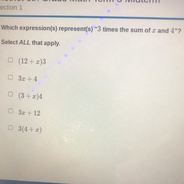 Which expression(s) represent(s)®3 times the sum of sand 4"? Select ALL that-example-1