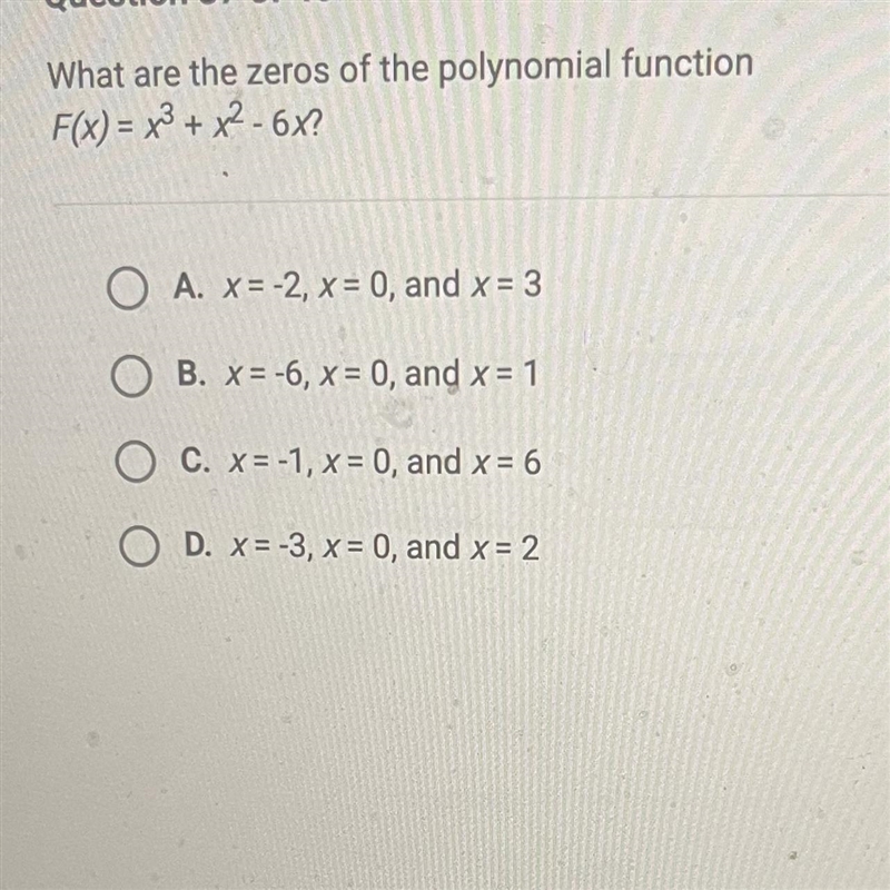 What are the zeros of the polynomial functionF(x) = x³ + x² - 6x?OA.x = -2, x = 0, and-example-1