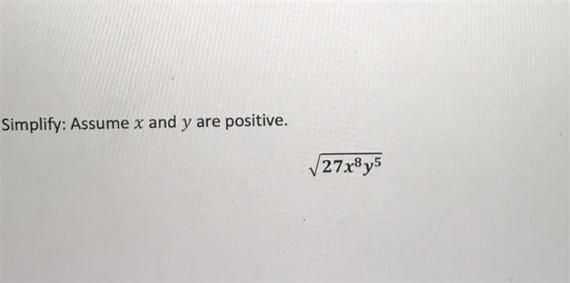 Simplify assume x and y are positive detailed step by step-example-1