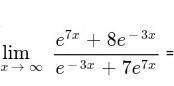 If limit approaches infinity, how do you solve with e^x?-example-1