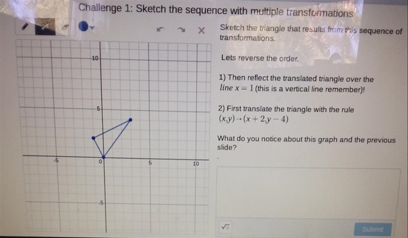 Lets reverse the order1)Then reflect the translated triangle over the x=1 (this is-example-1