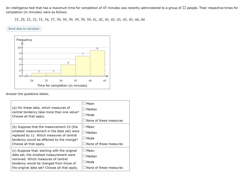 An intelligence test that has a maximum time for completion of 45 minutes was recently-example-1