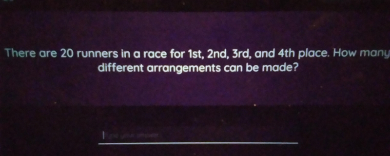 There are 20 runners in a race for 1st, 2nd, 3rd, and 4th place. How many different-example-1