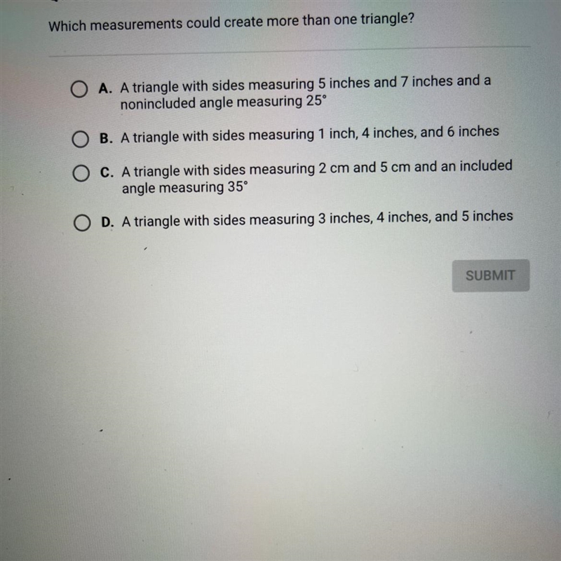 Which measurements could create more than one triangle?-example-1