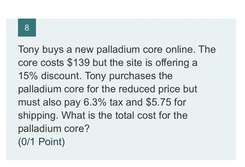 Tony buys a new palladium core online. Thecore costs $139 but the site is offering-example-1