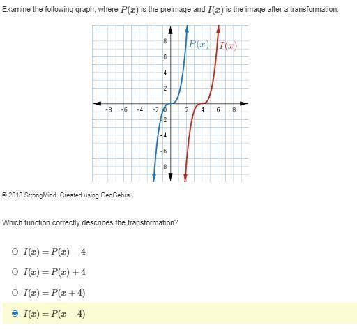 Examine the following graph, where P(x) is the preimage and I(x) is the image after-example-1