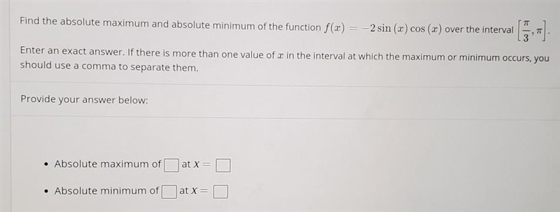 Find the absolute maximum and absolute minimum of the function-example-1